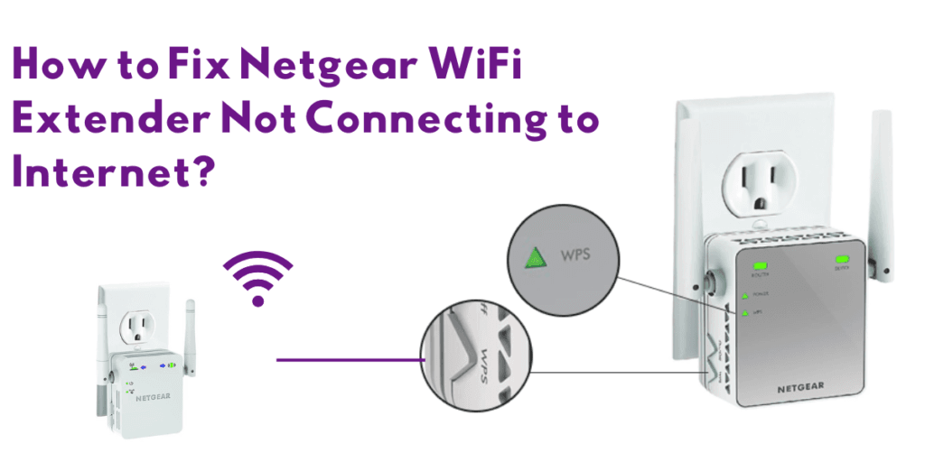 Netgear WiFi Extender Not Connecting